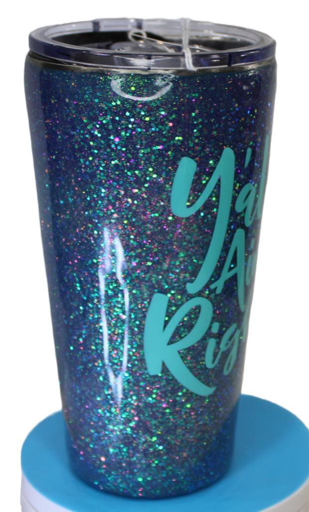 Tumbler Tapered Smooth 16 ounce called (Yall Ain't Right)