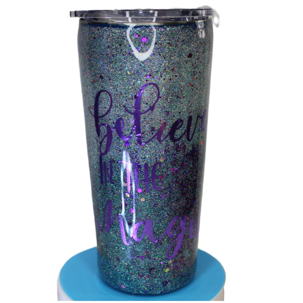 Tumbler Tapered Smooth 20 ounce with "Believe in the Magic" written on the side