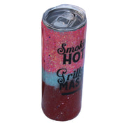 Tumbler Straight Skinny 20 ounce we call Smoking Hot Grill Master