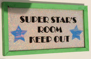 Decorative Sign "Super Star's Room Keep Out" with glitter