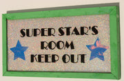 Decorative Sign "Super Star's Room Keep Out" with glitter